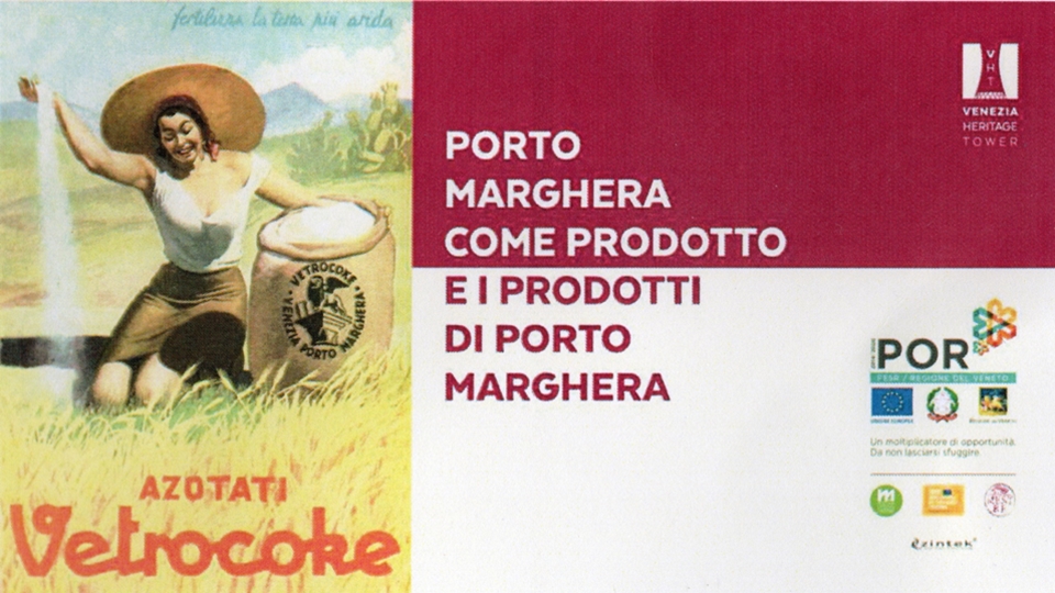 Porto Marghera come prodotto e i prodotti di Porto Marghera